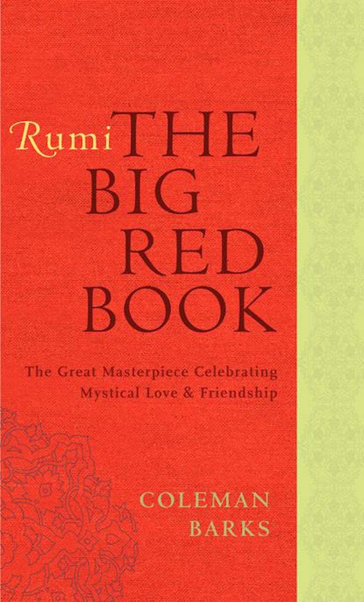 Cover image for Rumi: The Big Red Book: The Great Masterpiece Celebrating Mystical Love and Friendship, isbn: 9780061905834