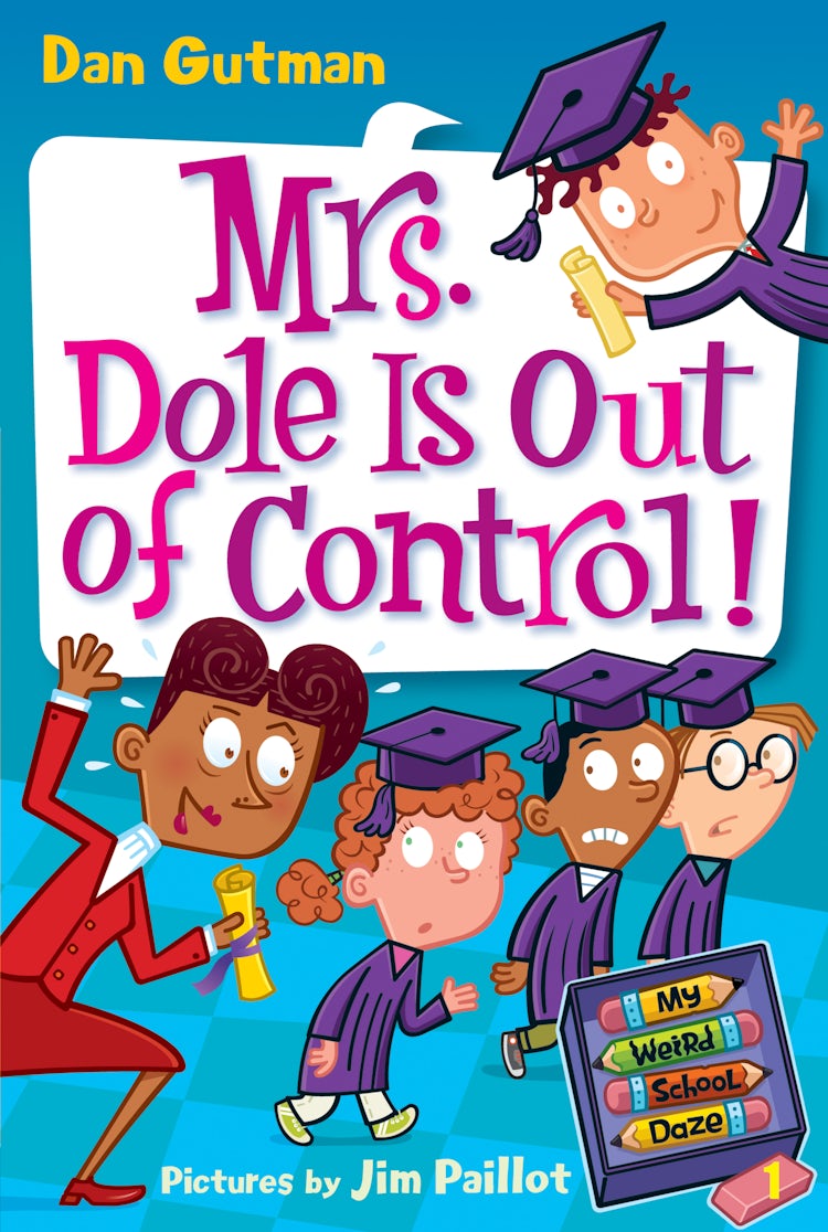 Cover image for My Weird School Daze #1: Mrs. Dole Is Out of Control!, isbn: 9780061973505
