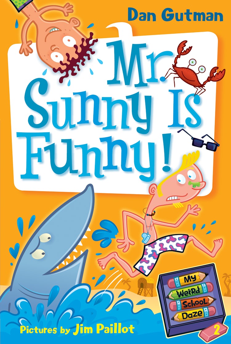 Cover image for My Weird School Daze #2: Mr. Sunny Is Funny!, isbn: 9780061973512