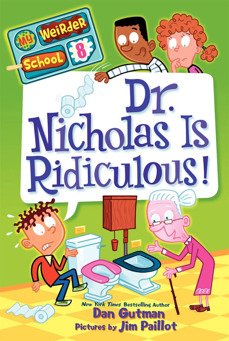Cover image for My Weirder School #8: Dr. Nicholas Is Ridiculous!, isbn: 9780062042200
