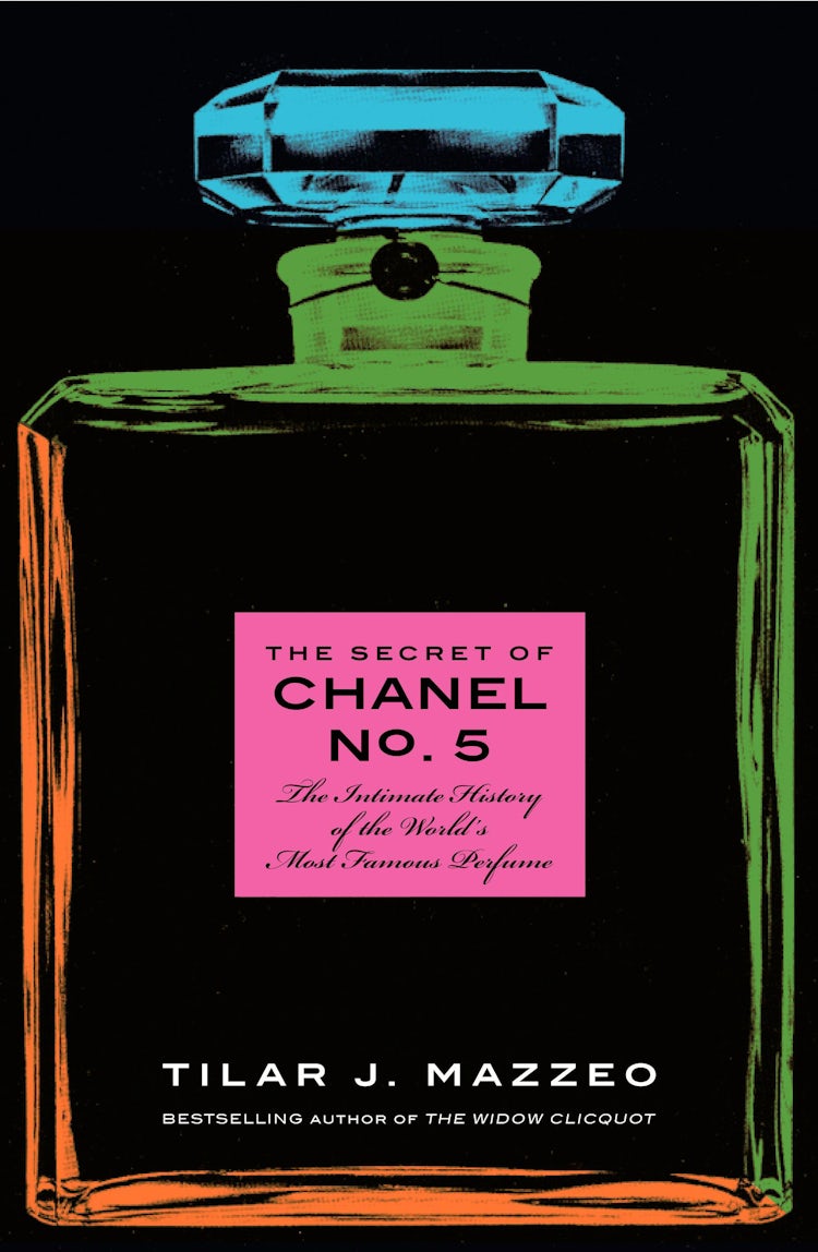 Cover image for The Secret of Chanel No. 5: The Intimate History of the World's Most Fam ous Perfume, isbn: 9780062048486