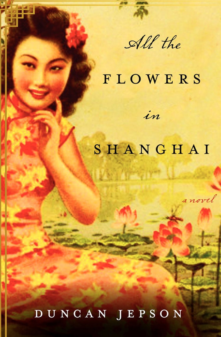 Cover image for All the Flowers in Shanghai, isbn: 9780062081612