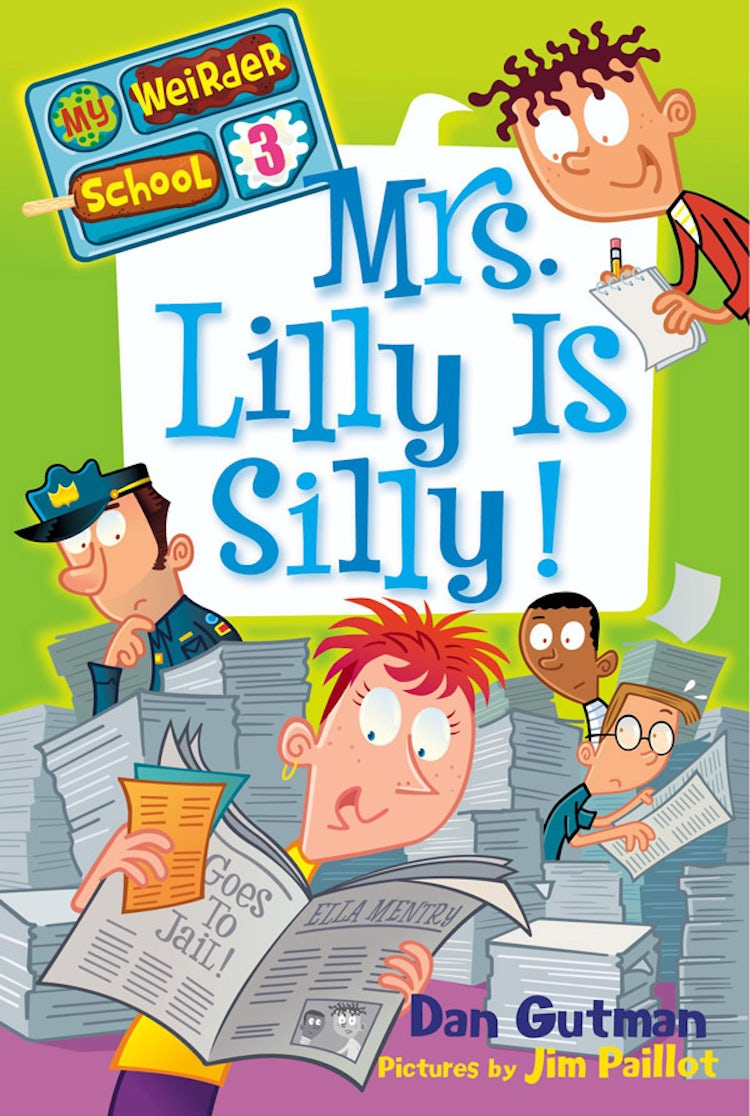 Cover image for My Weirder School #3: Mrs. Lilly Is Silly!, isbn: 9780062093394