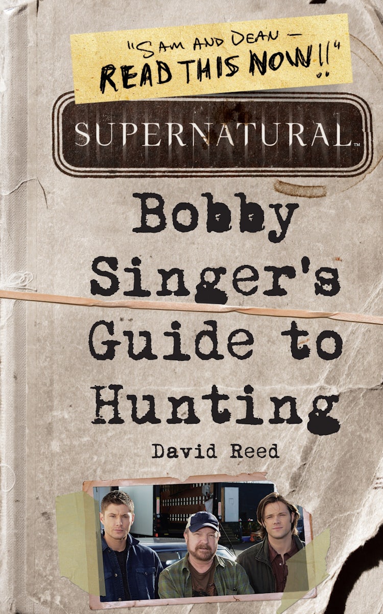 Cover image for Supernatural: Bobby Singer's Guide to Hunting, isbn: 9780062103376