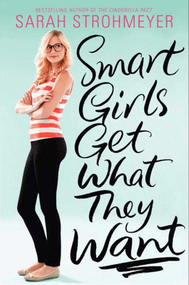 Cover image for Smart Girls Get What They Want, isbn: 9780062114495