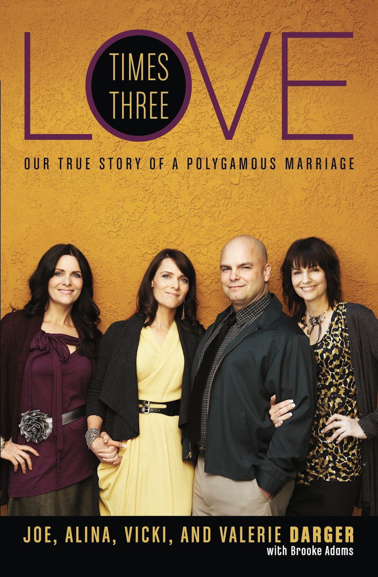 Cover image for Love Times Three: Our True Story of a Polygamous Marriage, isbn: 9780062121523