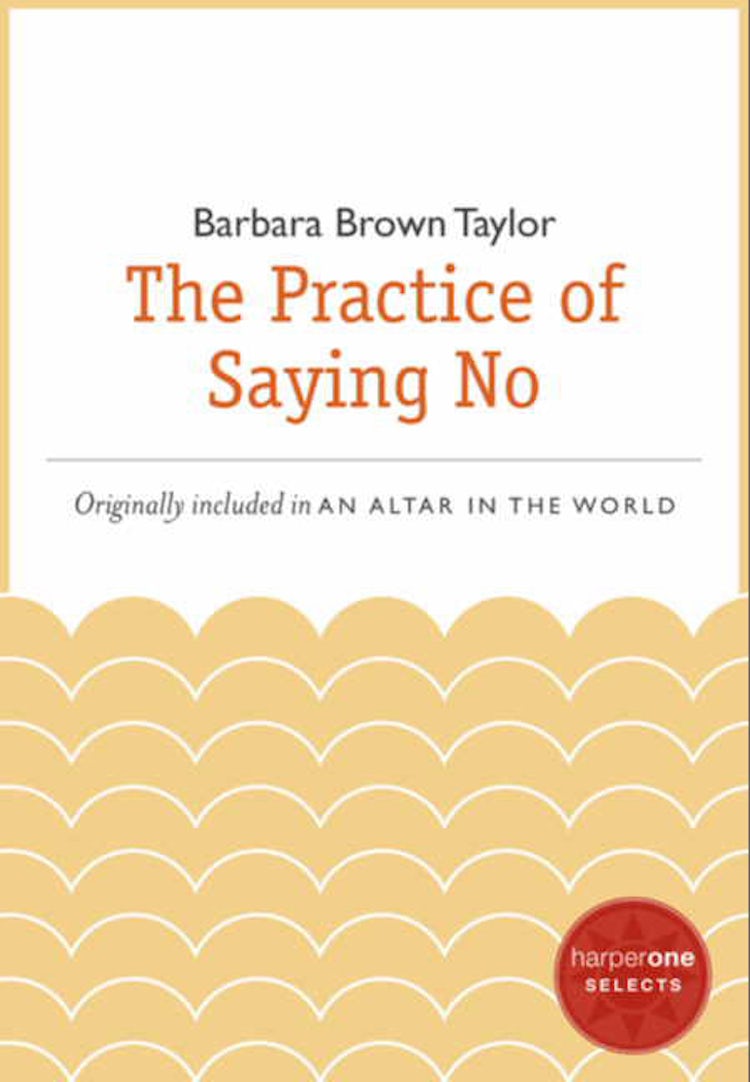 Cover image for The Practice of Saying No, isbn: 9780062123657