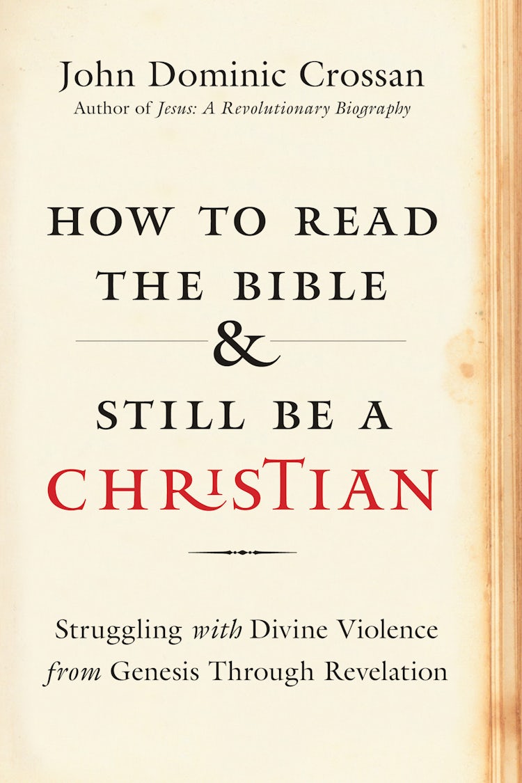 Cover image for How to Read the Bible and Still Be a Christian, isbn: 9780062203625