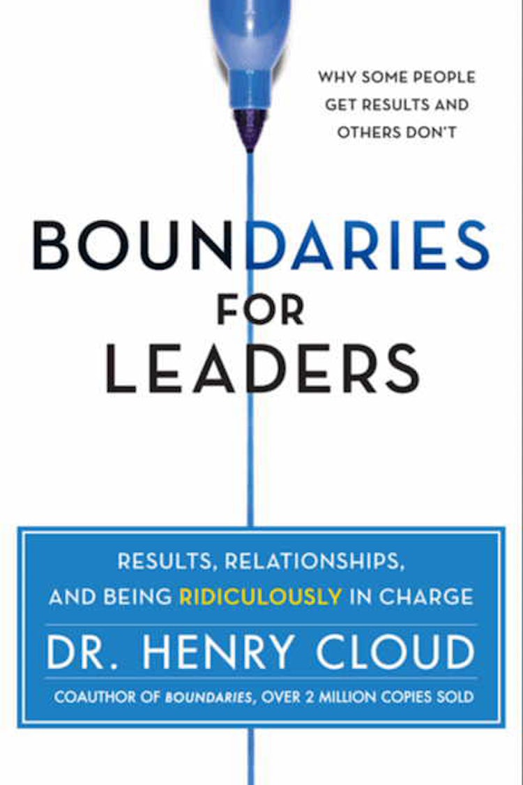 Cover image for Boundaries for Leaders: Results, Relationships, and Being Ridiculously In Charge, isbn: 9780062206336