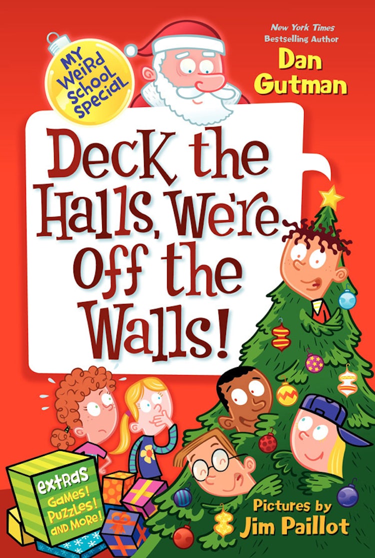 Cover image for My Weird School Special: Deck the Halls, We're Off the Walls!, isbn: 9780062206848