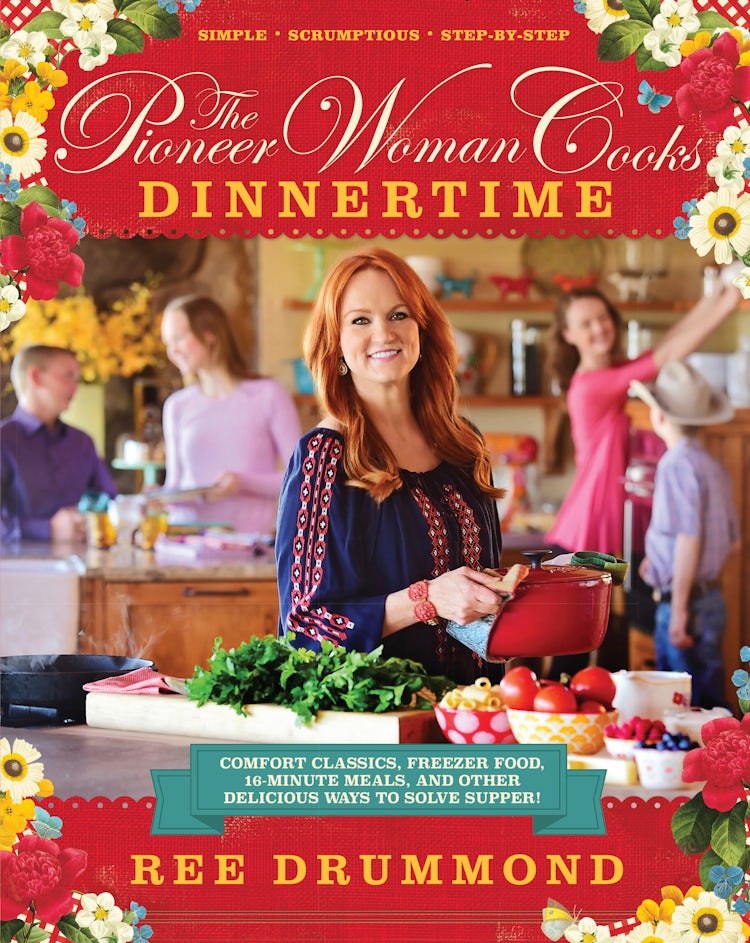 Cover image for The Pioneer Woman Cooks - Dinnertime: Comfort Classics, Freezer Food, 16-Minute Meals, and Other Delicious Ways to Solve Supper!, isbn: 9780062225245