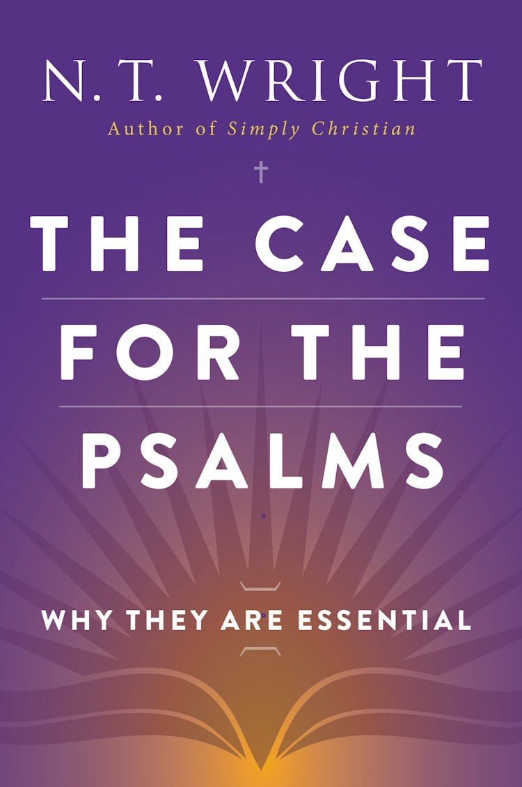 Cover image for The Case For The Psalms: Why They Are Essential, isbn: 9780062230515