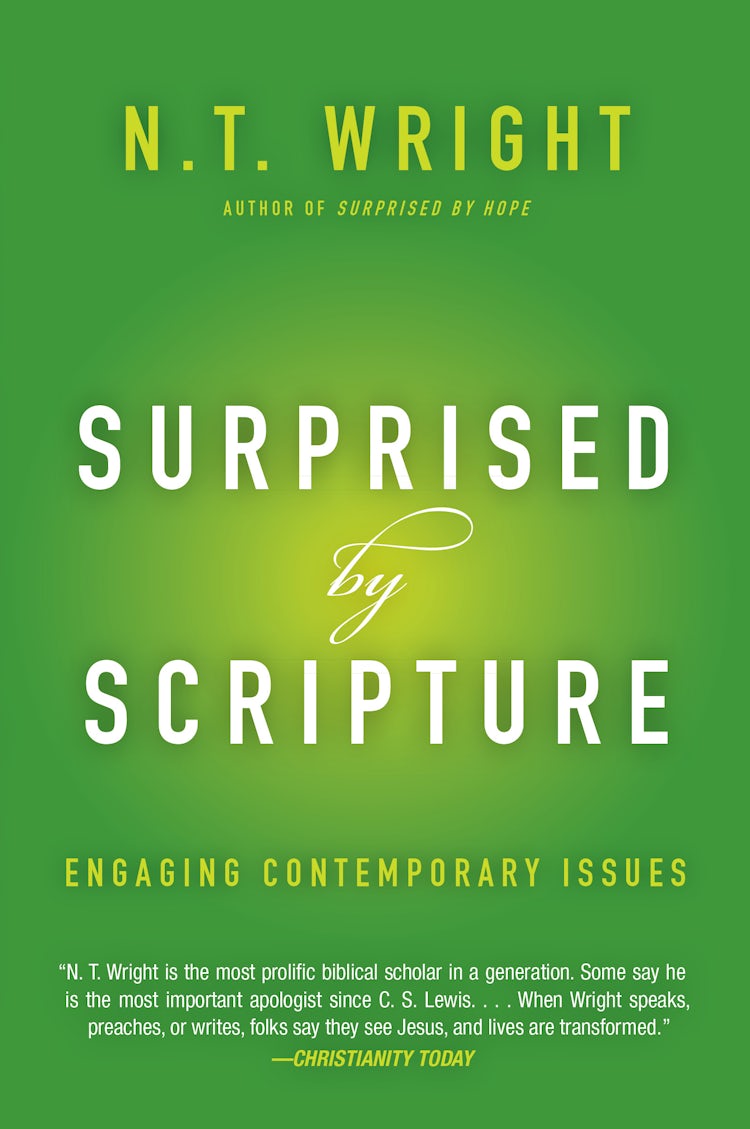 Cover image for Surprised by Scripture: Engaging Contemporary Issues, isbn: 9780062230546