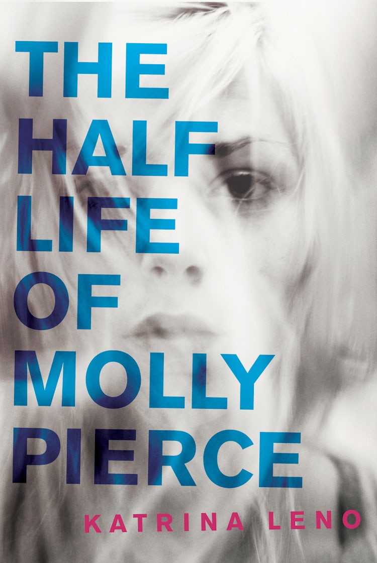 Cover image for The Half Life of Molly Pierce, isbn: 9780062231192