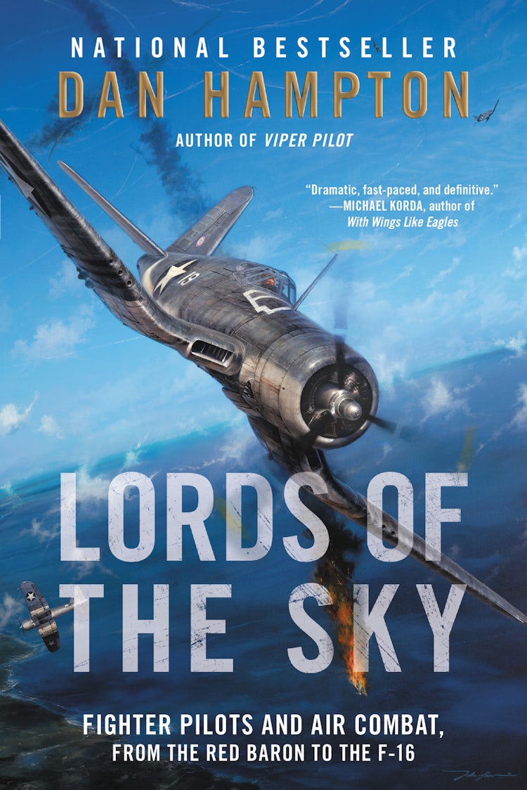 Cover image for Lords of the Sky: Fighter Pilots and Air Combat, From the Red Baron to the F-16, isbn: 9780062262097