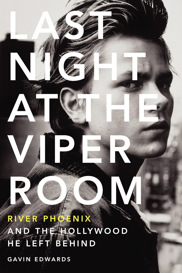 Cover image for Last Night at the Viper Room: River Phoenix and the Hollywood He Left Behind, isbn: 9780062273178