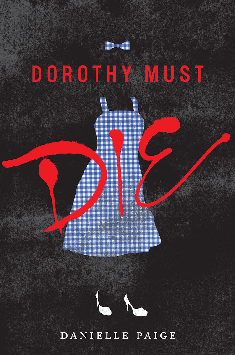 Cover image for Dorothy Must Die, isbn: 9780062280695