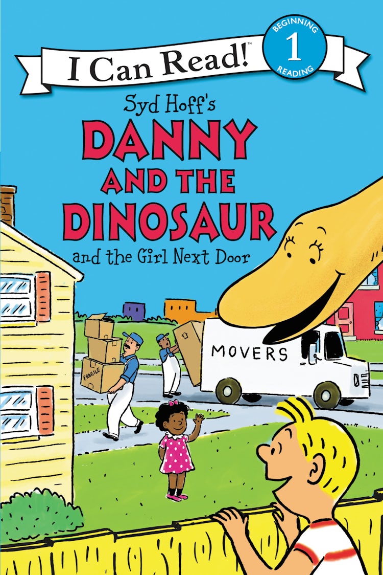 Cover image for Danny and the Dinosaur and the Girl Next Door, isbn: 9780062281609