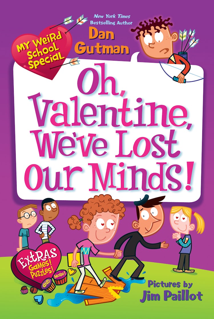 Cover image for My Weird School Special: Oh, Valentine, We've Lost Our Minds!, isbn: 9780062284051