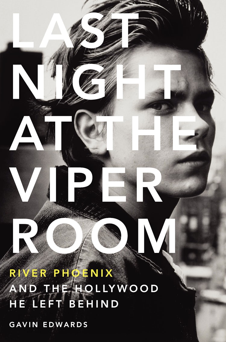 Cover image for Last Night at the Viper Room: River Phoenix and The Hollywood He Left Behind, isbn: 9780062313867