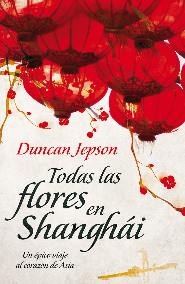 Cover image for Todas las flores de Shanghái, isbn: 9780062336309