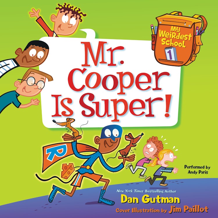 Cover image for My Weirdest School #1: Mr. Cooper Is Super!, isbn: 9780062346186