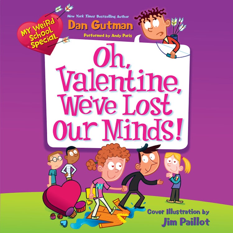 Cover image for My Weird School Special: Oh, Valentine, We've Lost Our Minds!, isbn: 9780062346353