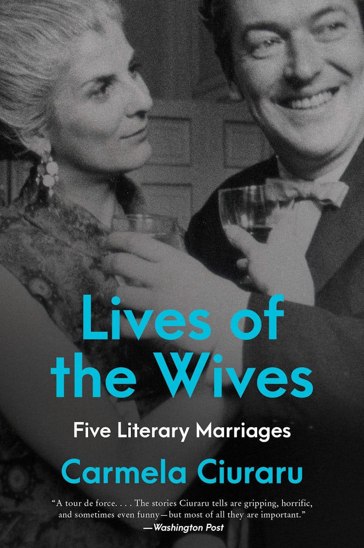 Cover image for Lives Of The Wives: Five Literary Marriages, isbn: 9780062356925
