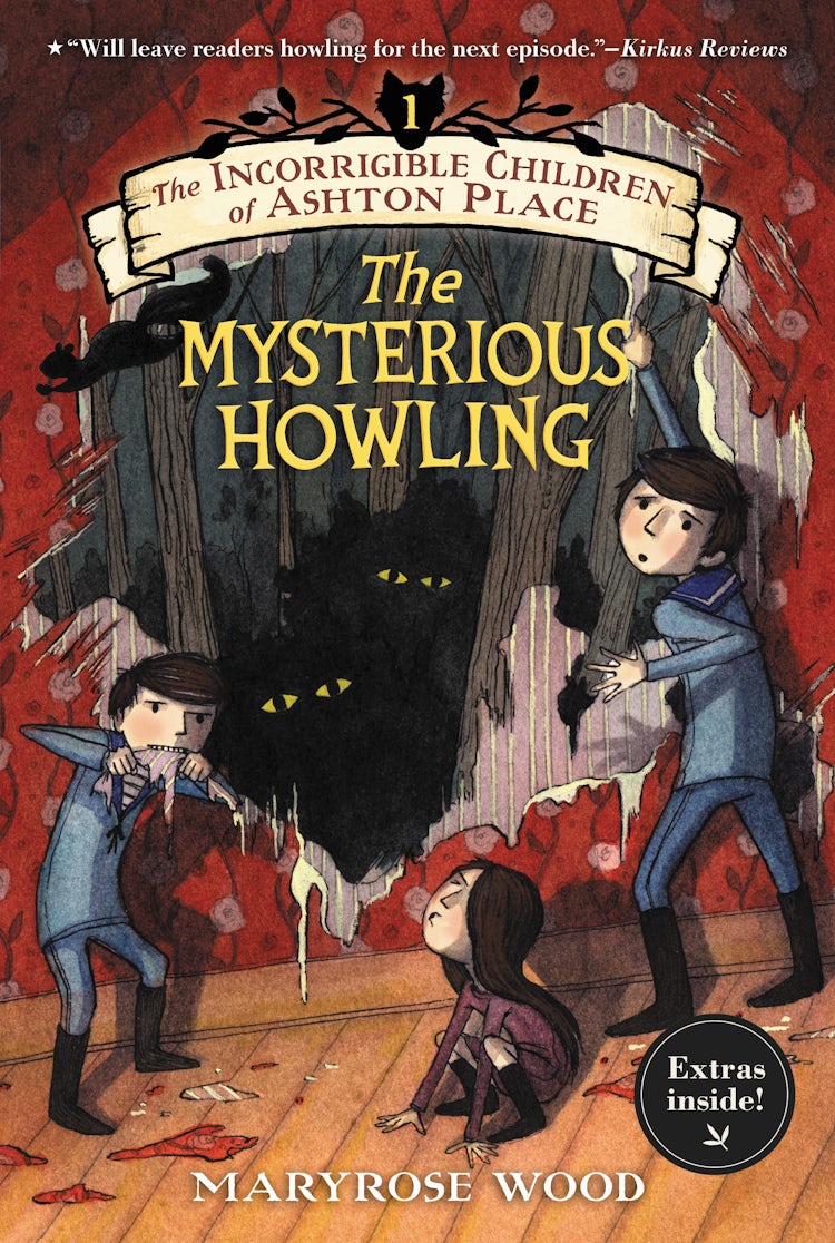Cover image for The Incorrigible Children of Ashton Place: Book I: The Mysterious Howling, isbn: 9780062366931