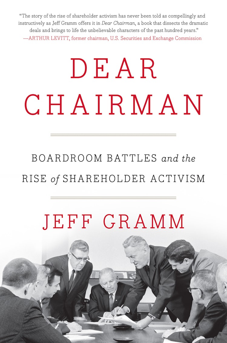 Cover image for Dear Chairman: Boardroom Battles And The Rise Of Shareholder Activism, isbn: 9780062369833