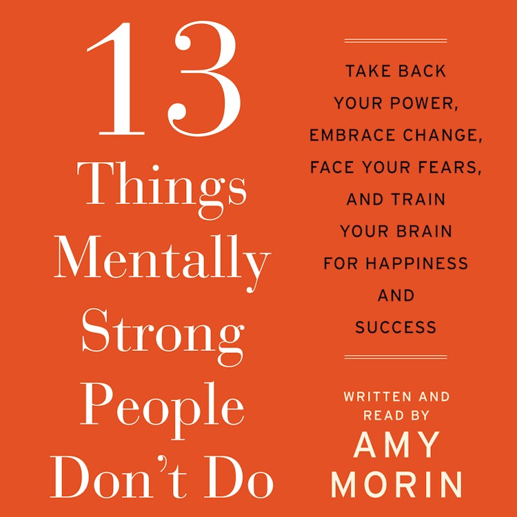 Cover image for 13 Things Mentally Strong People Don't Do, isbn: 9780062371539