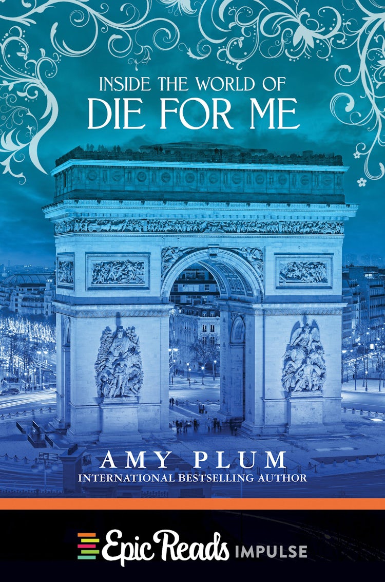 Cover image for Inside the World of Die for Me, isbn: 9780062379788