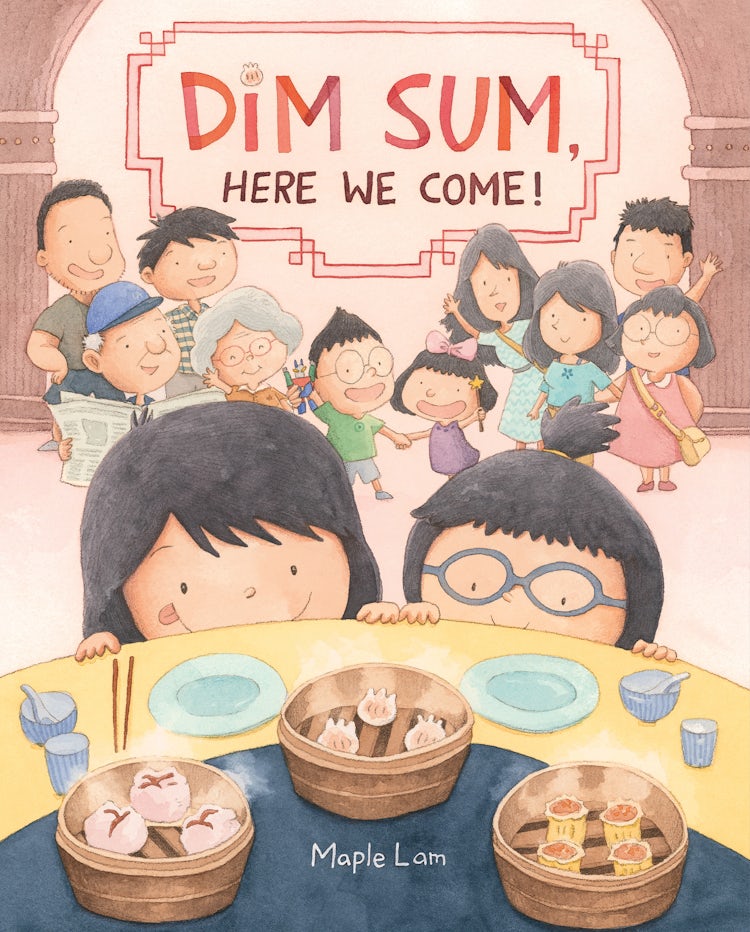 Cover image for Dim Sum, Here We Come!, isbn: 9780062396983