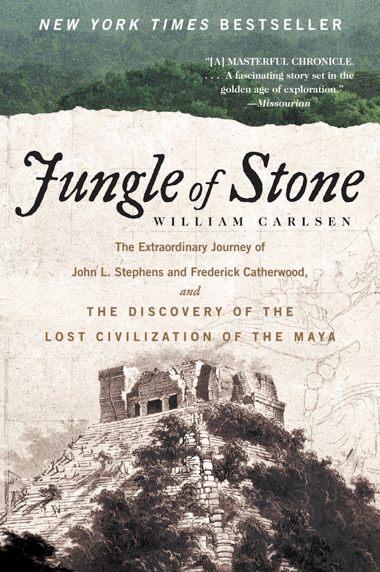 Cover image for Jungle of Stone: The Extraordinary Journey of John L. Stephens and Frederick Catherwood, and the Discovery of the Lost Civilization of the, isbn: 9780062407405