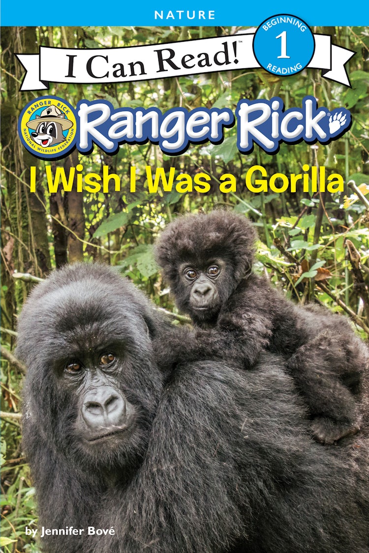 Cover image for Ranger Rick: I Wish I Was a Gorilla, isbn: 9780062432124