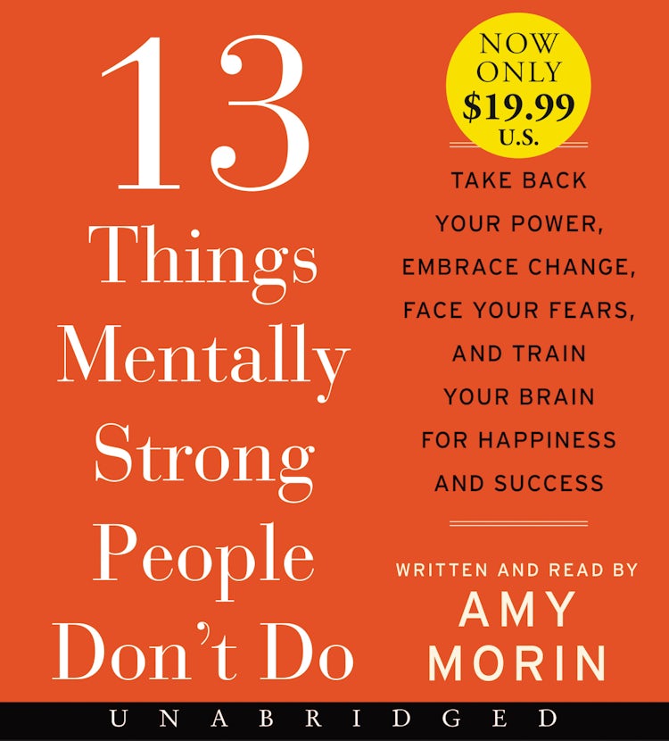 Cover image for 13 Things Mentally Strong People Don't Do [Unabridged Low Price CD], isbn: 9780062443649