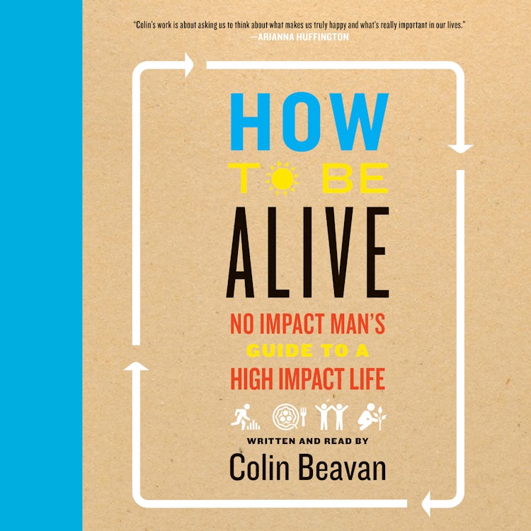Cover image for How to Be Alive, isbn: 9780062444509