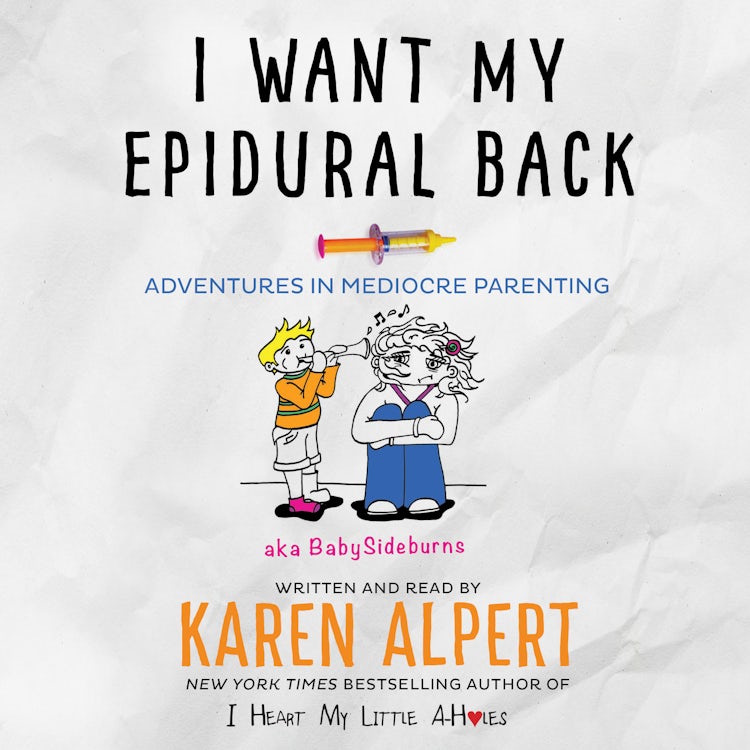 Cover image for I Want My Epidural Back, isbn: 9780062445674