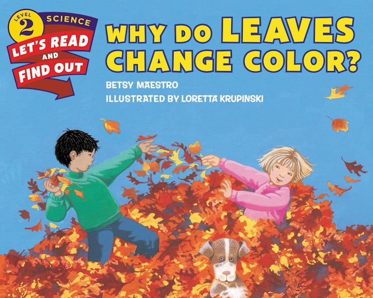 Cover image for Why Do Leaves Change Color?, isbn: 9780062447029