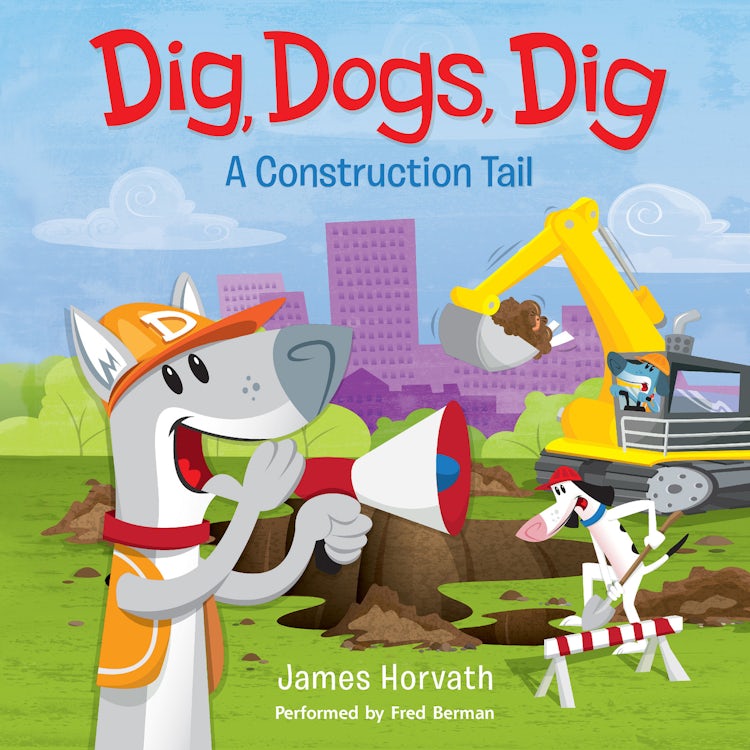 Cover image for Dig, Dogs, Dig, isbn: 9780062449641