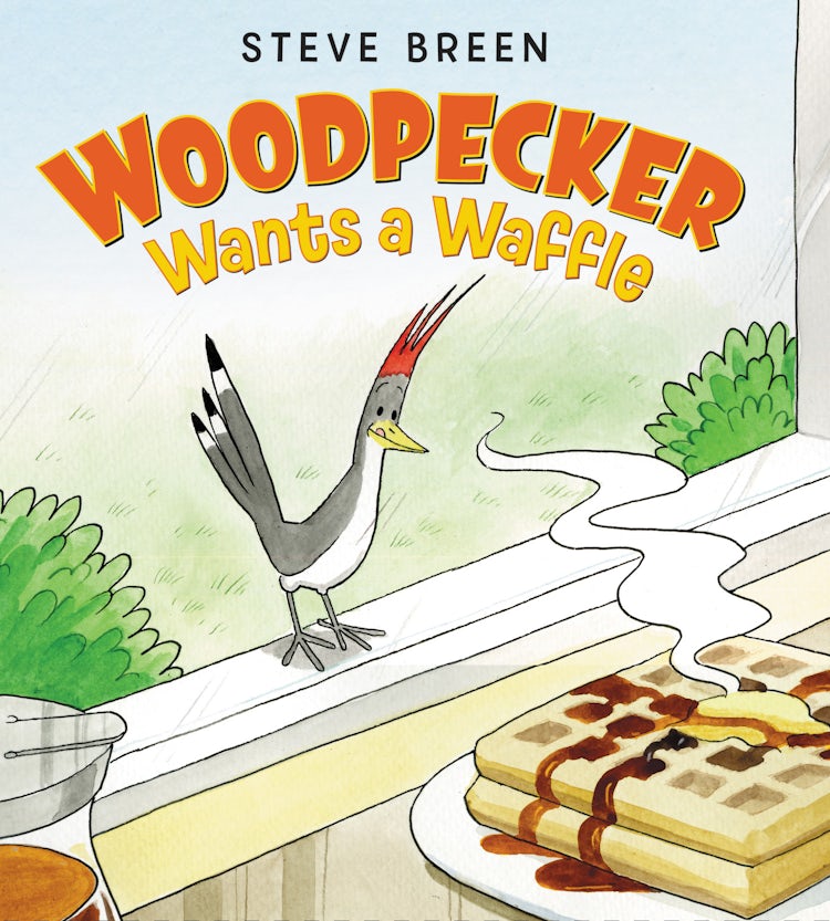 Cover image for Woodpecker Wants a Waffle, isbn: 9780062459589