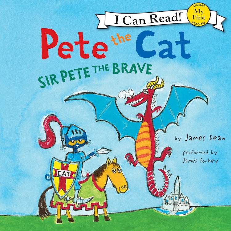 Cover image for Pete the Cat: Sir Pete the Brave, isbn: 9780062468550