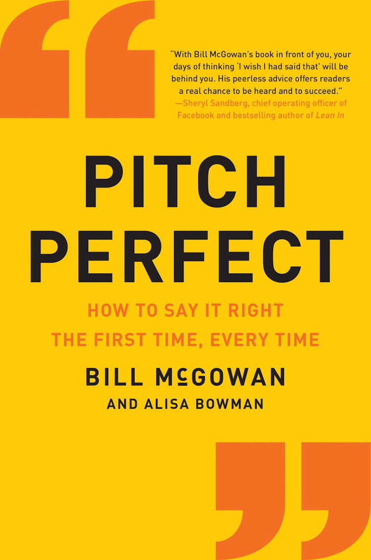 Cover image for Pitch Perfect: How To Say It Right The First Time, Every Time, isbn: 9780062472939