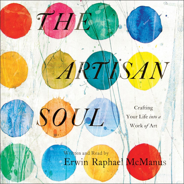 Cover image for The Artisan Soul, isbn: 9780062476401