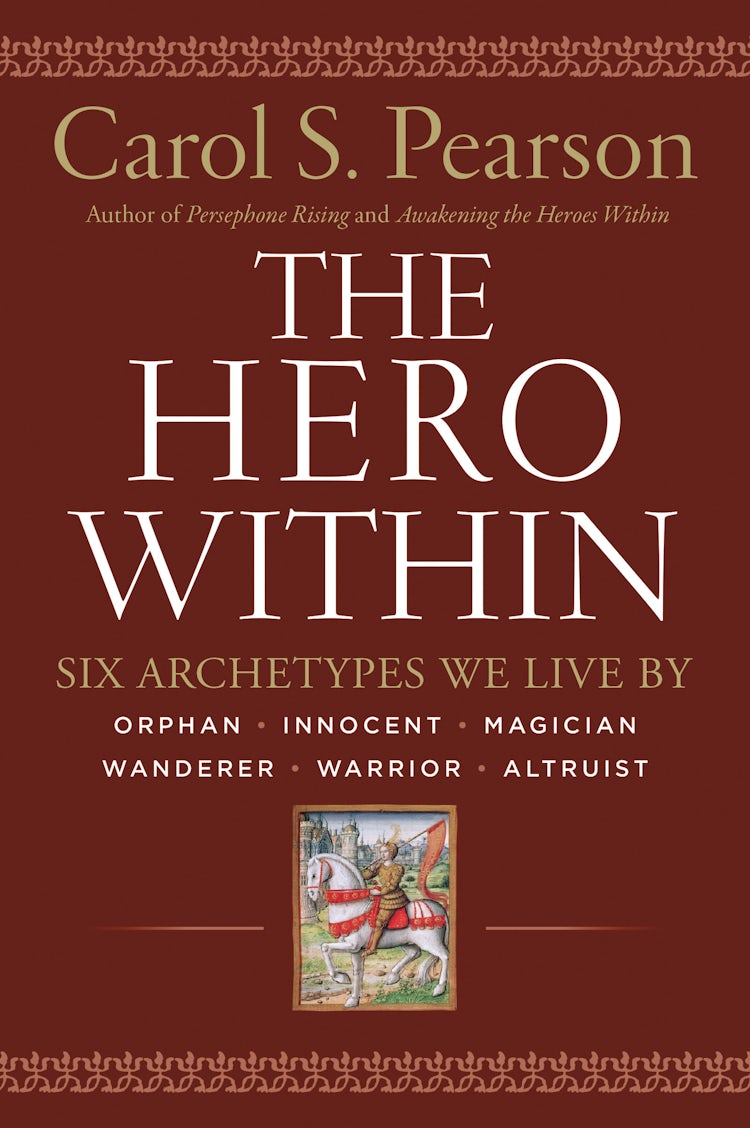 Cover image for The Hero Within: Six Archetypes We Live By (Revised & Expanded Edition), isbn: 9780062515551