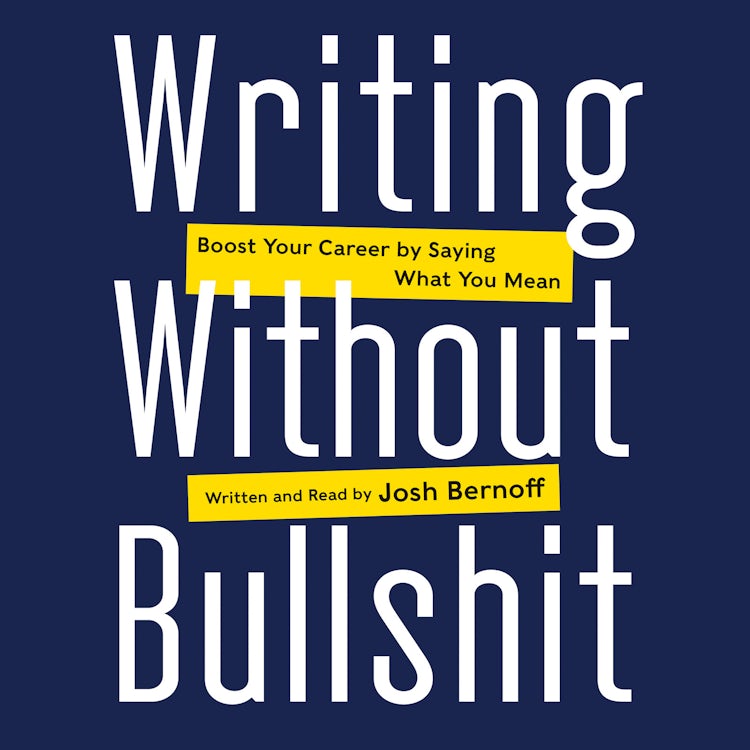 Cover image for Writing Without Bullshit, isbn: 9780062563453