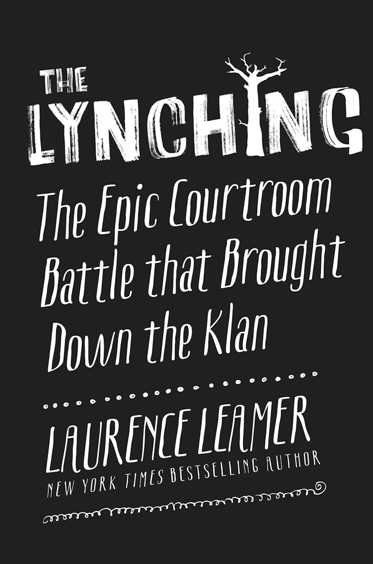 Cover image for The Lynching: The Epic Courtroom Battle That Brought Down the Klan, isbn: 9780062569196