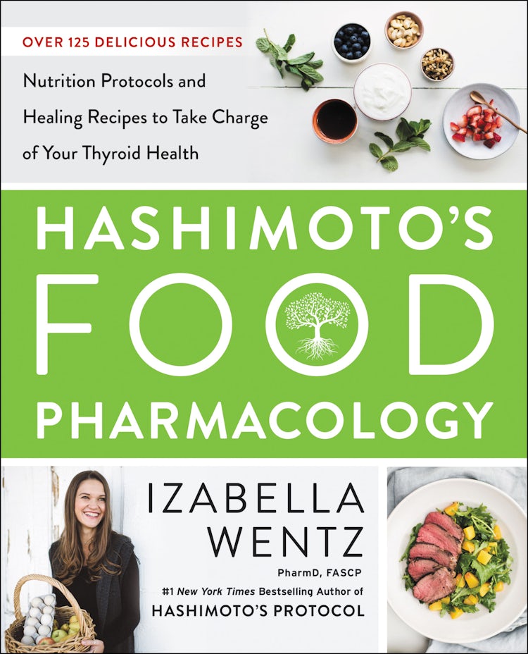 Cover image for Hashimoto's Food Pharmacology: Nutrition Protocols and Healing Recipes to Take Charge of Your Thyroid Health, isbn: 9780062571595