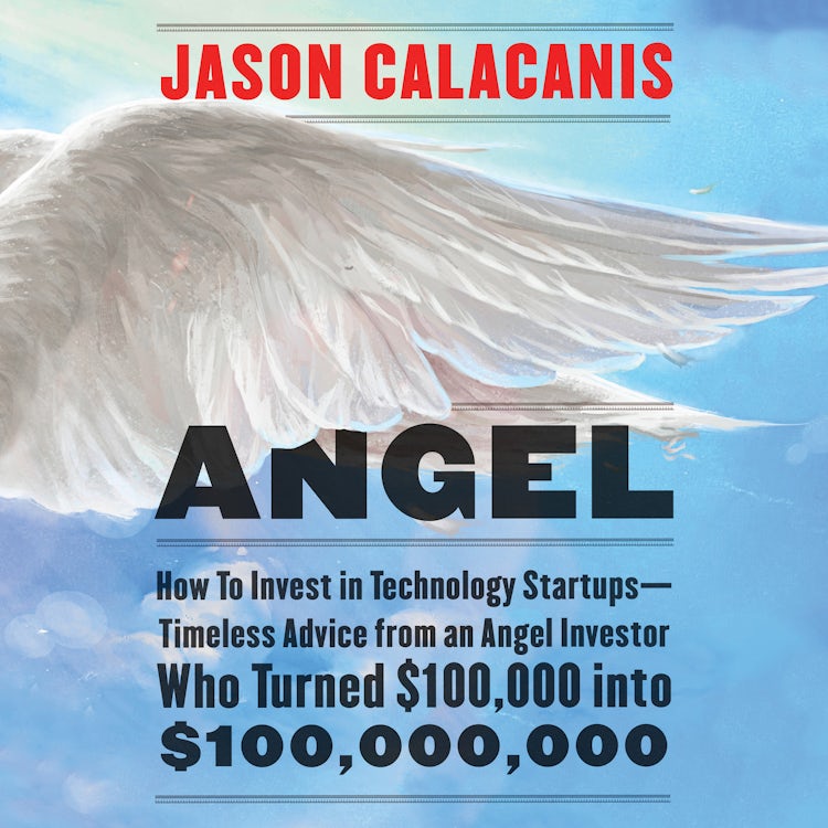 Cover image for Angel: How to Invest in Technology Startups-Timeless Advice from an Angel Investor Who Turned $100,000 into $100,000,000, isbn: 9780062571809