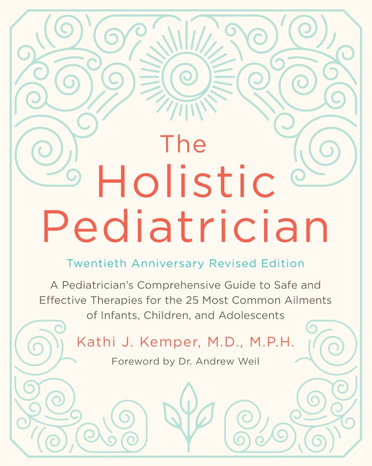 Cover image for The Holistic Pediatrician, Twentieth Anniversary Revised Edition, isbn: 9780062651280